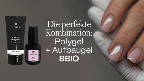 Polygel & BBIO Builder Gel - das perfekte Duo